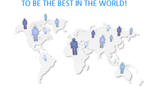 TO BE THE BEST IN THE WORLD